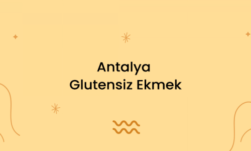 Antalya Glutensiz Ekmek