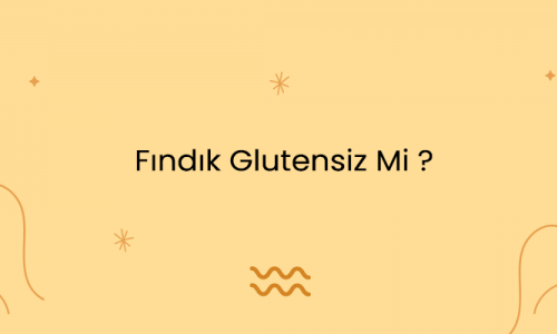 Fındık Glutensiz Mi ?