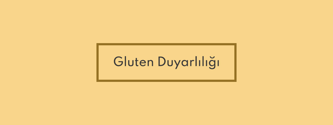 Gluten Duyarlılığı