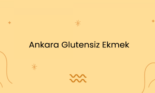 Ankara Glutensiz Ekmek