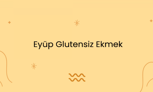 Eyüp Glutensiz Ekmek