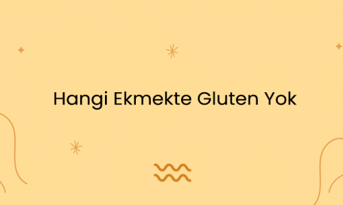 Hangi Ekmekte Gluten Yok
