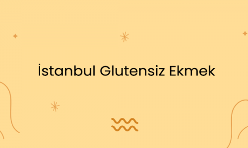 İstanbul Glutensiz Ekmek