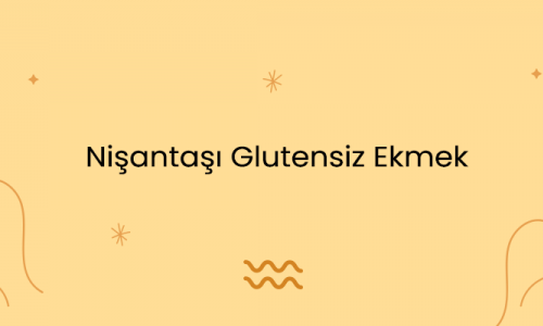 Nişantaşı Glutensiz Ekmek
