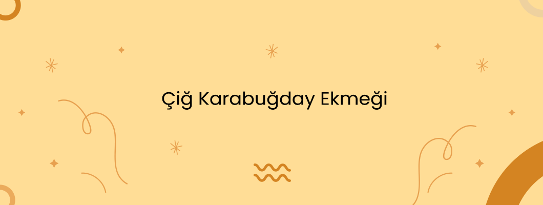 Çiğ Karabuğday Ekmeği