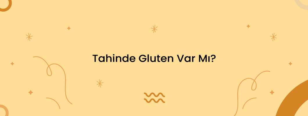 Tahin Helvası Gluten İçerir Mi? Tahin Helvası Gluten İçerir Mi?